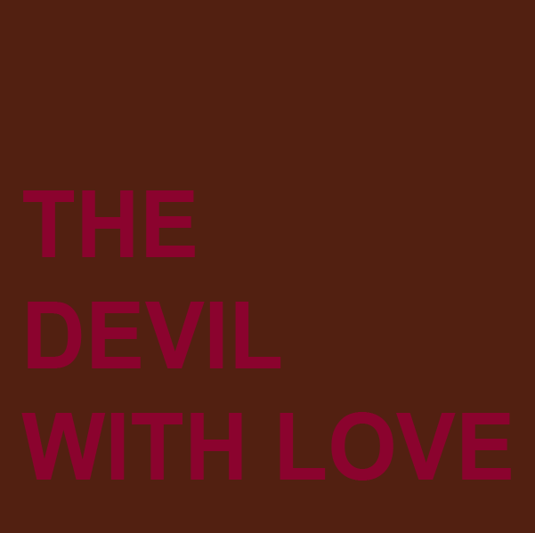 The Devil with Love