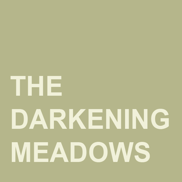 The Darkening Meadows