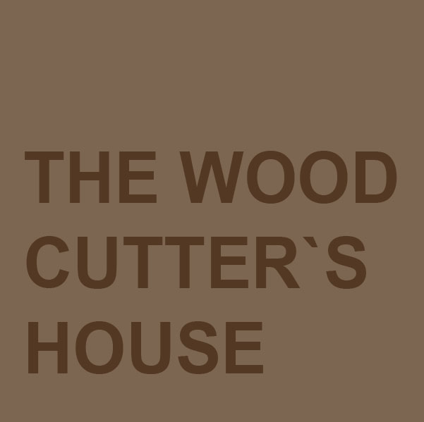 The Woodcutter`s House